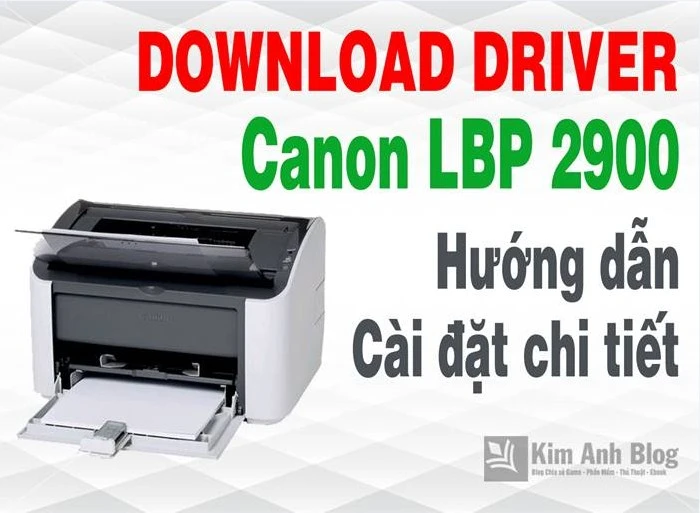 Hình ảnh hướng dẫn cài đặt driver Canon 2900