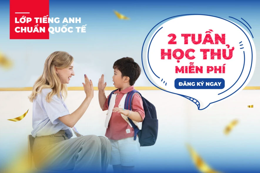 Học tiếng Anh lớp 1: Thời điểm phù hợp cho trẻ