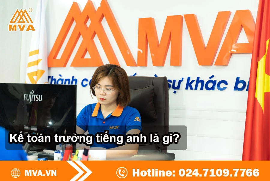 Kế toán trưởng tiếng anh là gì?