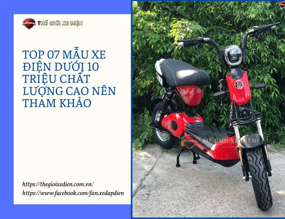 Top 07 mẫu xe điện dưới 10 triệu chất lượng cao nên tham khảo